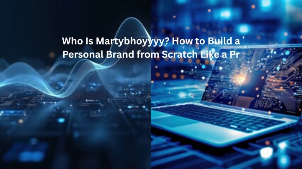 Who Is Martybhoyyyy? How to Build a Personal Brand from Scratch Like a Pro